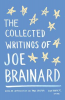 THE COLLECTED WRITINGS OF JOE BRAINARD