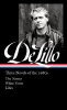 DON DELILLO - THREE NOVELS OF THE 1980S