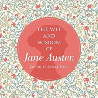 THE WIT AND WISDOM OF JANE AUSTEN