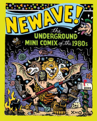NEWAVE! - THE UNDERGOUND MINI COMIX OF THE 1980S