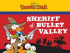 DONALD DUCK - SHERIFF OF BULLET VALLEY