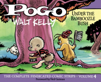 POGO - THE COMPLETE SYNDICATED COMIC STRIPS 04 - UNDER THE BAMBOOZLE BUSH