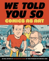 WE TOLD YOU SO - COMICS AS ART