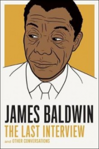 JAMES BALDWIN - THE LAST INTERVIEW
