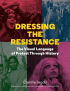 DRESSING THE RESISTANCE