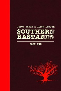 SOUTHERN BASTARDS BOOK 1