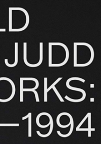 DONALD JUDD ARTWORKS: 1970-1994