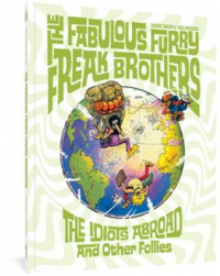 THE FABULOUS FURRY FREAK BROTHERS - THE IDIOTS ABROAD AND OTHER FOLLIES