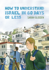 HOW TO UNDERSTAND ISRAEL IN 60 DAYS OR LESS