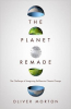 THE PLANET REMADE
