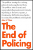THE END OF POLICING