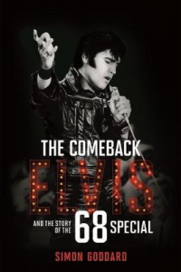 THE COMEBACK - ELVIS AND THE STORY OF THE 68 SPECIAL