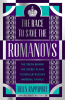 THE RACE TO SAVE THE ROMANOVS