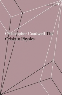 THE CRISIS IN PHYSICS