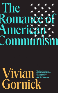 THE ROMANCE OF AMERICAN COMMUNISM