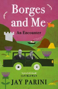 BORGES AND ME - AN ENCOUNTER