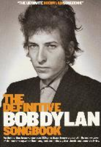 THE DEFINITIVE BOB DYLAN SONGBOOK