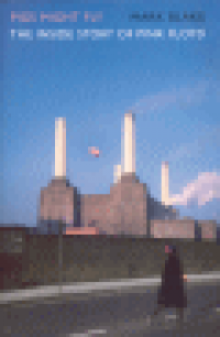 PIGS MIGHT FLY - THE INSIDE STORY OF PINK FLOYD
