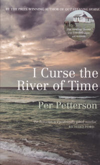 I CURSE THE RIVER OF TIME