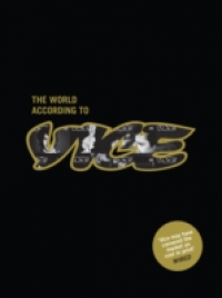 THE WORLD ACCORDING TO VICE