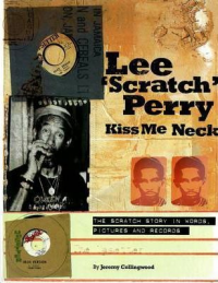 LEE SCRATCH PERRY - KISS ME NECK