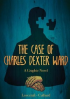 THE CASE OF CHARLES DEXTER WARD