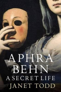 APHRA BEHN - A SECRET LIFE