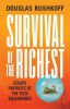 SURVIVAL OF THE RICHEST