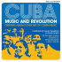CUBA - MUSIC AND REVOLUTION