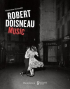 ROBERT DOISNEAU: MUSIC