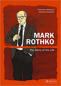 MARK ROTHKO - THE STORY OF HIS LIFE