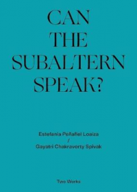 CAN THE SUBALTERN SPEAK?