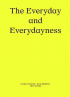 THE EVERYDAY AND EVERYDAYNESS