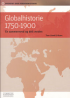 GLOBALHISTORIE 1750-1900 - EN SAMMENVEVD OG DELT VERDEN