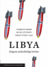 LIBYA - KRIGENS UUTHOLDELIGE LETTHET
