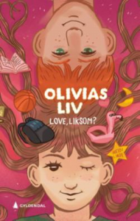 OLIVIAS LIV 3 - LOVE, LIKSOM