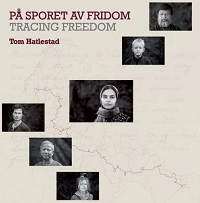 PÅ SPORET AV FRIDOM/ TRACING FREEDOM