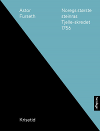 NOREGS STØRSTE STEINRAS - TJELLE-SKREDET 1756