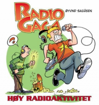 RADIO GAGA - HØY RADIOAKTIVITET