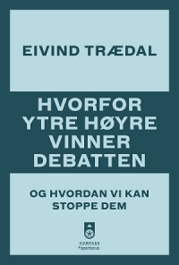HVORFOR YTRE HØYRE VINNER DEBATTEN
