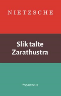 SLIK TALTE ZARATHUSTRA