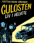 GULOSTEN - LIV I HELVETE