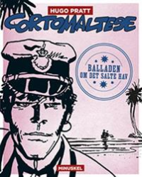 CORTO MALTESE (NO 02) - BALLADEN OM DET SALTE HAV