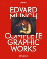 EDVARD MUNCH - COMPLETE GRAPHIC WORKS