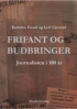FRIFANT OG BUDBRINGER - JOURNALISTEN I 100 ÅR