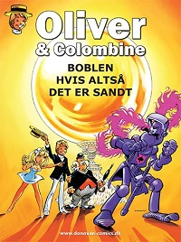 OLIVER & COLOMBINE - BOBLEN HVIS ALTSÅ DET ER SANDT