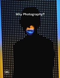 WHY PHOTOGRAPHY?