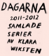 DAGARNA 2011 - 2012