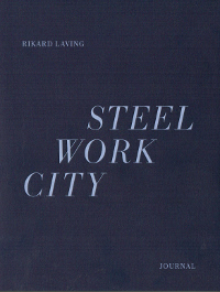STEEL / WORK / CITY